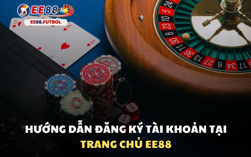 Đăng ký tài khoản tại EE88 cực đơn giản, dễ làm